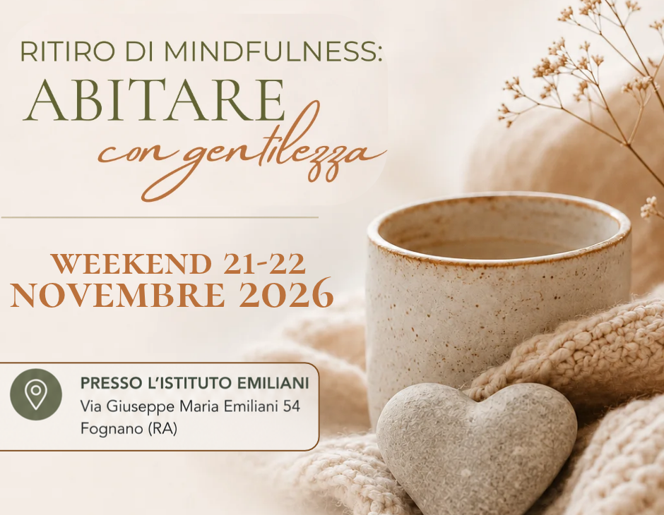 Ritiro di Mindfulness: ABITARE CON GENTILEZZA